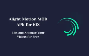 Alight Motion MOD APK for iOS